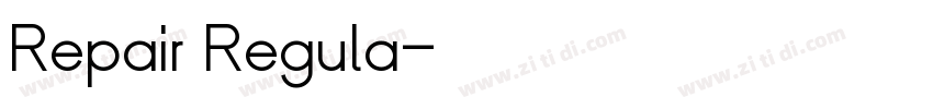 Repair Regula字体转换